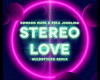 Stereo Love " Edward May