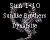 Sunlike Brother Dynamite
