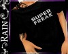 !Super Freak tshirt