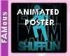 [FAM] Shufflin Poster