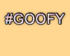 MA #Goofy