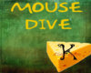 Mouse Dive
