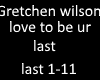 gretchen wilson ur  last
