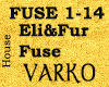 Eli&Fur Fuse Rmx