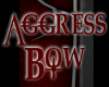 Aggress Bow