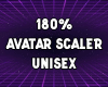 X. AVATAR SCALER 180%