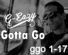G-Eazy: Gotta Go
