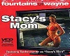 FOW - Stacy's Mom