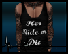 + Her Ride or Die