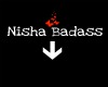 nisha bad-azz headsign