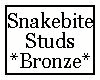 Snakebite Studs Bronze