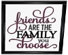 Friends Family Quote