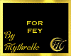 FOR FEY