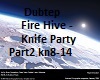 Dubstep Knife Party Prt2