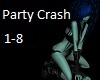 Party Crash 1 {R}