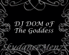 DJ Dom Of The Goddess
