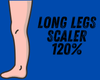 Long Legs Scaler 120%