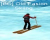 [BD] Old Fasion Skiing
