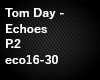 Tom Day - Echoes P2