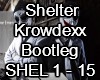 Shelter Krowdexx Bootleg