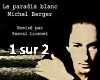 paradis blanc-Michel B