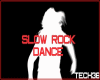 DANCE-SLOW ROCK-