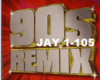 REMIX TO DANCE 90s