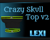Crazy Skull Top v2