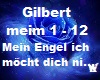 Gilbert mein Engel ich..