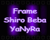 Frame BBA Shiro y YaNyRa