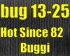Hot Since 82   Buggi
