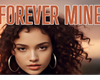 Forever mine