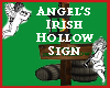 Angels Irish Hollow Sign