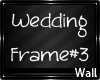 † Our Wedding Frame #3