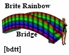 [bdtt]BriteRainbw Bridge