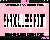 !!Y - ShadowLess Room P