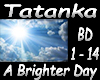 Tatanka A Brighter Day