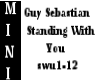 Guy S. Standing With You