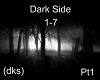 Dark Side Pt1
