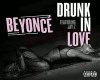 Beyonce - Drunk In Love 