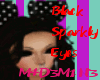 Black Sparkly Eyes l A