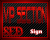 |S| VIP Sign RED