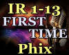 Phix - First Time