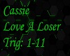 Cassie Love A Loser