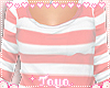 T♡ Pink Stripes