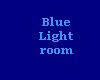 Blue Light Room