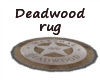 Deadwood rug