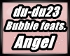 G❤ Bubble feats.Angel