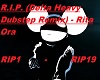 R.I.P. (Dubstep Remix)