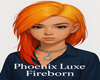Phoenix Luxe Fireborn